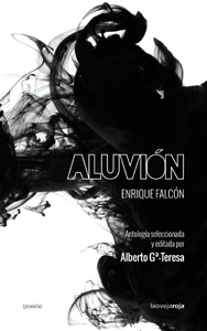 Enrique Falcón: Aluvión. Antología