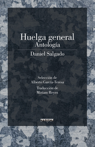 Daniel Salgado: Huelga general. Antología