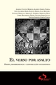El verso por asalto. Poesía, desobediencia y construcción antagonista