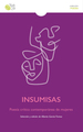 Insumisas. Poesía crítica contemporánea de mujeres