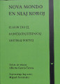 Nova mondo en niaj koroj. Elmontro el nutempaj hispanaj kritikaj poetoj